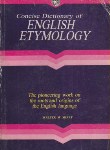 کتاب CONCISE DICTIONARY ENGLISH ETYMOLOGY(رهنما)*