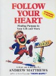 کتاب FOLLOW YOUR HEART(آخرین رازشادزیستن/اندرو متیوس/راشین)*