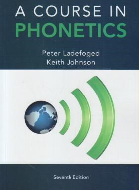 A COURSE IN PHONETICS+CD EDI 7 LADEFOGED(رهنما)