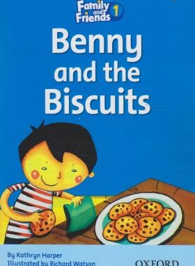 READER FAMILY AND FRIENDS 1 BENNY AND THE BISCUITS (آکسفورد)
