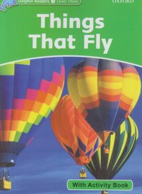 THINGS THAT FLY+CD(DOLPHIN READERS 3)