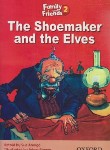 کتاب READER FAMILY AND FRIENDS 2THE SHOEMAKER AND THE ELVES (آکسفورد)