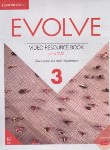 کتاب EVOLVE 3+DVD VIDEO RESOURCE BOOK (رحلی/رهنما)