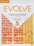 کتاب EVOLVE 5+DVD VIDEO RESOURCE BOOK (رحلی/رهنما)