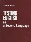 کتاب TESTING ENGLISH AS A SECOND LANGUAGE  HARRIS (رهنما)