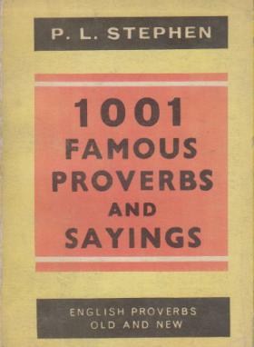 1001 FAMOUS PROVERBS & SAYINGS*