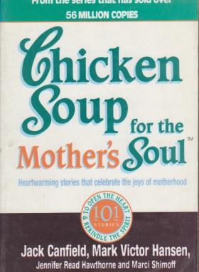 CHICKEN SOUP FOR MOTHERS SOUL(نهال)