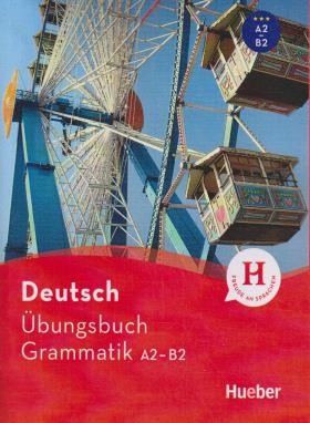 DEUTCH UBEN - UBUNGSBUCH GRAMMATIK A2 - B2 (آلمانی/زبانکده)