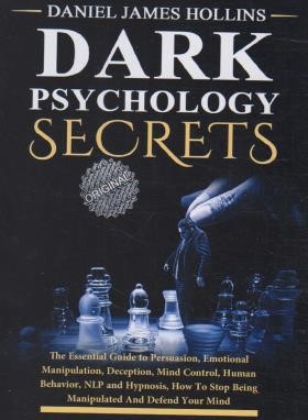 DARK PSYCHOLOGY SECRETS رازهای روانشناسی تاریک (زبان اصلی/مات)