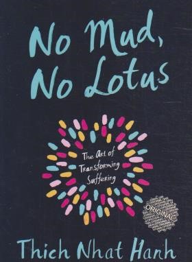 NO MUD،NO LOTUS نیلوفر و مرداب (زبان اصلی/مات)