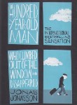 کتاب THE HUNDRED-YEAR-OLD MAN WHO CLIMBED OUT THE WINDOW AND DISAPPEARED پیرمرد صد ساله ای که از پنجره فرار کرد و ناپدید شد(معیارعلم)