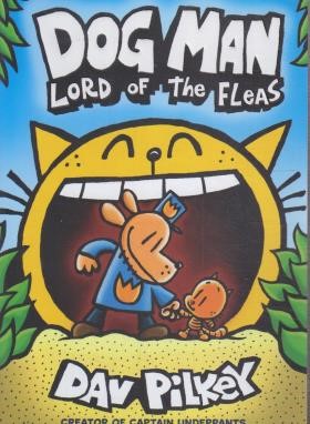 DOG MAN 5: LORD OF THE FLEAS سرکار هاپو 5: ارباب شپش ها(کمیک/معیارعلم)