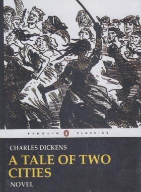 A TALE OF TWO CITIES داستان دو شهر(پنگوئن)